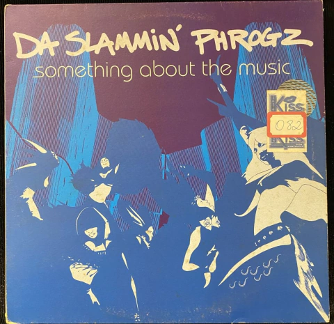 Da Slammin' Phrogz - Something About The Music