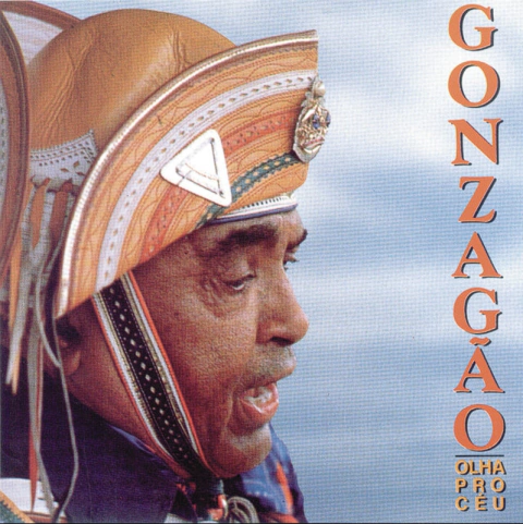 Luiz Gonzaga - Olha Pro Céu