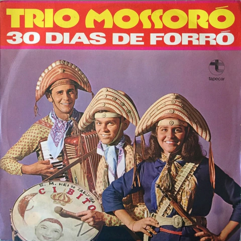 Trio Mossoró - 30 Dias De Forró