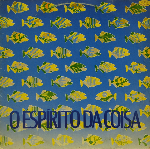 O Espírito Da Coisa - O Espírito Da Coisa