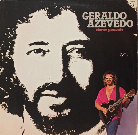 Geraldo Azevedo - Eterno Presente