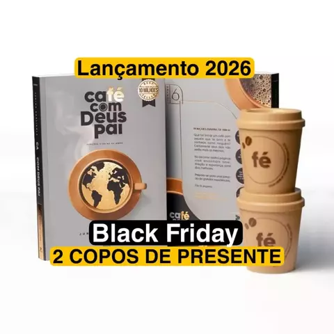 Café com Deus Pai Mais Dois Copos de Brinde