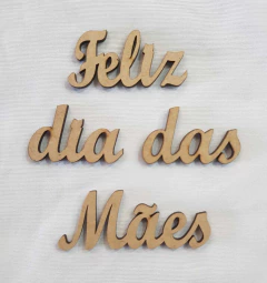 Palavra MDF Feliz Dia das Mães Cursiva