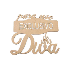 FRASE PARA USO EXCLUSIVO DE UMA DIVA 10CM