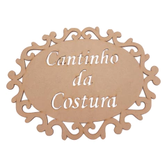 PLACA OVAL TRABALHADA CANTINHO DA COSTURA