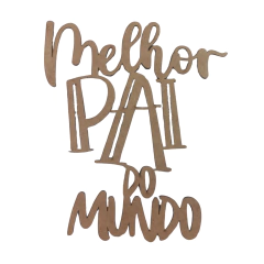 FRASE MELHOR PAI DO MUNDO (TAMANHOS)