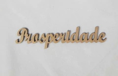 PALAVRA PROSPERIDADE CURSIVA 17X3CM