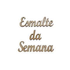 FRASE ESMALTE DA SEMANA