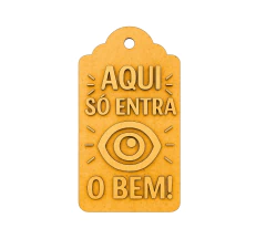 Pingente Tag MDF cru 13x7cm Olho Grego - Aqui só entra o bem