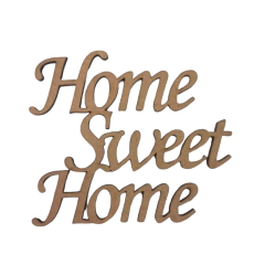 FRASE HOME SWEET HOME Nº1 8CM