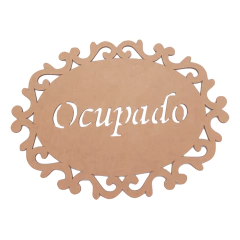 PLACA OVAL TRABALHADA OCUPADO 29X22CM