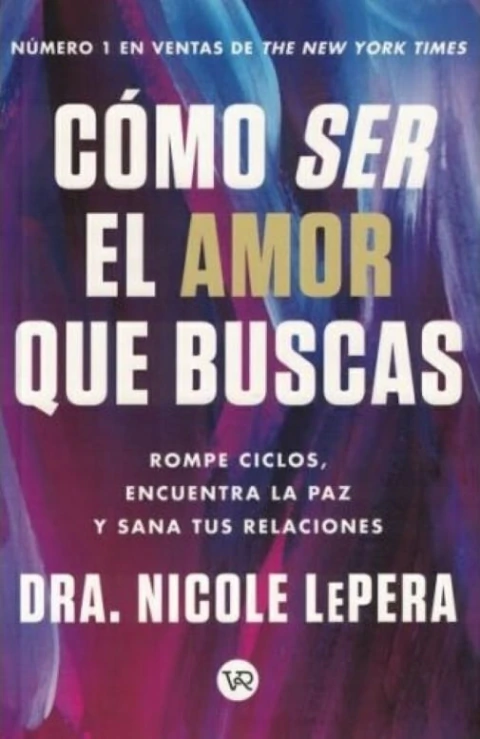 CÓMO SER EL AMOR QUE BUSCAS