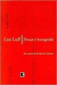Pensar é Transgredir - Autor: Lya Luft (2004) [usado]