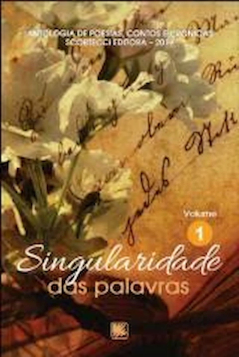 Singularidade das Palavras Vol. 2 - Autor: Leila Alves Schiele (2019) [usado]