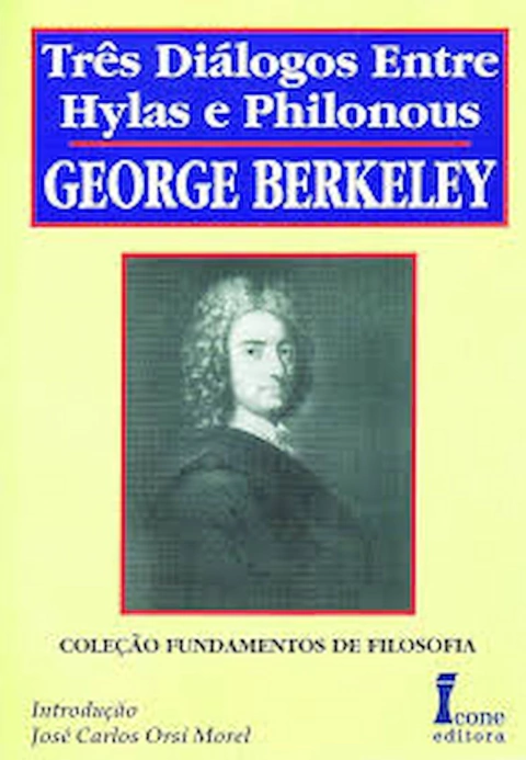 Três Diálogos entre Hylas e Philonous - Autor: George Berkeley (2005) [usado]