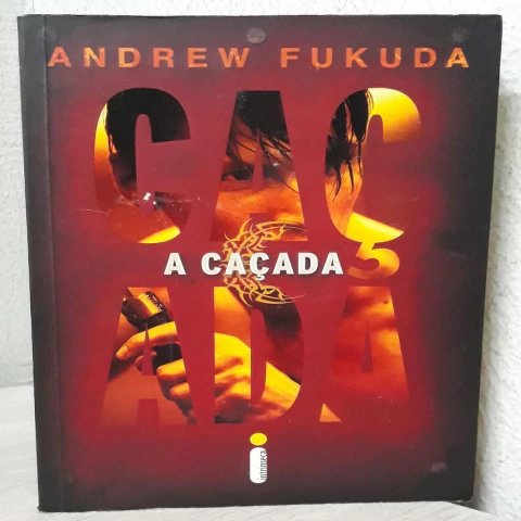 A Caçada - Autor: Andrew Fukuda (2013) [usado]