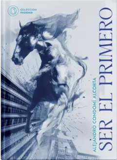 Ser el primero - Alejandro Condomí