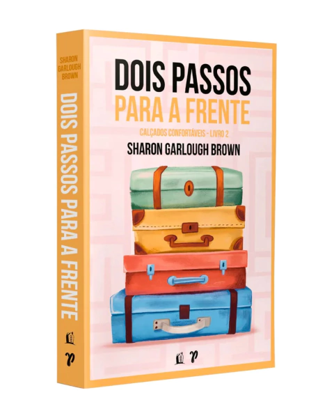 Dois passos para a frente | Sharon Garlough Brown - livro 2 - comprar online