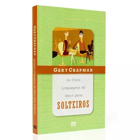 As Cinco Linguagens do Amor para Solteiros