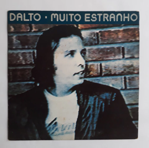 Compacto Vinil (nm) Dalto Muito Estranho 1a Ed Br 1982