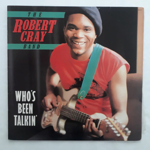 Lp Vinil (vg+/nm) Robert Cray Who's Been Talking 1a Ed Br 88