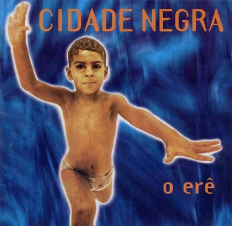 Cd (nm) Cidade Negra O Erê 1a. Ed. Br 1996 Epic