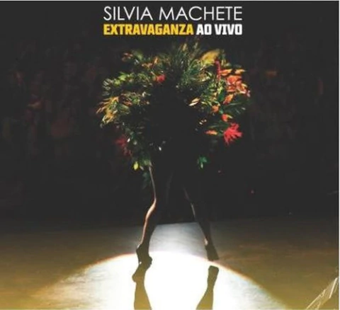 Cd Silvia Machete Extravaganza Ao Vivo Ed Coqueiro Dig 2012