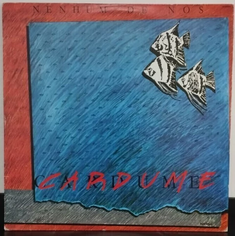 Nenhum De Nós - Cardume