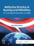 Reflective Practice in Nursing and Midwifery: A Comprehensive Guide