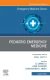 Pediatric Emergency Medicine, An Issue of Emergency Medicine Clinics of North America