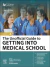 The Unofficial Guide to Getting Into Medical School