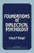 Foundations of Dialectical Psychology