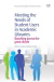 Meeting The Needs Of Student Users In Academic Libraries: Reaching Across The Great Divide