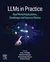 LLMs in Practice