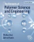 The Elements of Polymer Science and Engineering