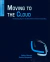 Moving To The Cloud