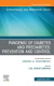 Pandemic of Diabetes and Prediabetes: Prevention and Control, An Issue of Endocrinology and Metabolism Clinics of North America