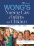 Wong's Nursing Care of Infants and Children