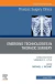 Emerging Technologies in Thoracic Surgery, An Issue of Thoracic Surgery Clinics