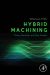 Hybrid Machining