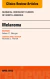 Melanoma, An Issue of Surgical Oncology Clinics of North America