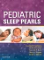 Pediatric Sleep Pearls