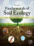 Fundamentals of Soil Ecology