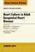 Heart Failure in Adult Congenital Heart Disease, An Issue of Heart Failure Clinics