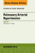 Pulmonary Arterial Hypertension, An Issue of Clinics in Chest Medicine