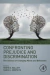 Confronting Prejudice and Discrimination
