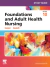 Study Guide for Foundations and Adult Health Nursing