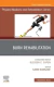 Burn Rehabilitation, An Issue of Physical Medicine and Rehabilitation Clinics of North America