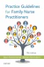 Practice Guidelines for Family Nurse Practitioners