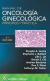 Manual de oncología ginecológica. Principios y práctica